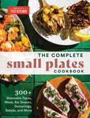 The Complete Small Plates Cookbook : 200+ Little Bites with Big Flavor-9781954210370
