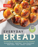 Everyday Bread : 100 Easy, Flexible Ways to Make Bread On Your Schedule-9781954210394