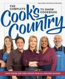 The Complete Cook's Country TV Show Cookbook : Every Recipe and Every Review from All Eighteen Seasons Includes Season 18-9781954210448