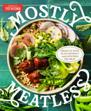 Mostly Meatless : Green Up Your Plate Without Totally Ditching the Meat-9781954210721
