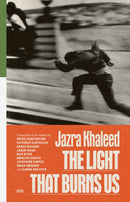 The Light That Burns Us (2nd Edition)-9781954218246