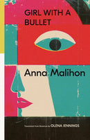 Girl With a Bullet : Selected Poems-9781954218352