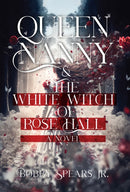 Queen Nanny & The White Witch Of Rose Hall-9781954220645