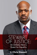 Stewart of Justice : An Unlikely Hero's Quest for Equality-9781954220706