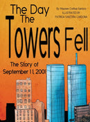 The Day the Towers Fell : The Story of September 11, 2001-9781954368460
