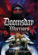 Doomsday Warriors : Dawn of the Guardian-9781954368590