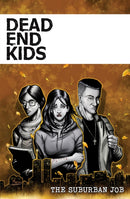 Dead End Kids: The Suburban Job-9781954412088