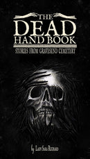 The Dead Hand Book : Stories From Gravesend Cemetary-9781954412286
