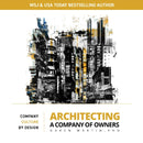 Architecting A Company of Owners : Company Culture By Design-9781954437685