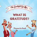 The Grateful Giraffes : What is Gratitude?-9781954489028