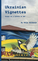 Ukrainian Vignettes : Street Art, Resilience, and Cultural Survival in Wartime-9781954600270