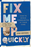 Fix Me Up Quickly