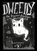 Dweedy : The Imagined Adventures of my deceased cat-9781954782037