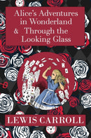 The Alice in Wonderland Omnibus Including Alice's Adventures in Wonderland and Through the Looking Glass (with the Original John Tenniel Illustrations) (A Reader's Library Classic Hardcover)-9781954839045