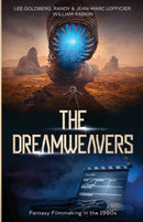 The Dreamweavers : Interviews with Fantasy Filmmakers of the 1980s-9781954840881