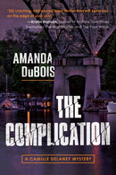 The Complication : A Camille Delaney Mystery-9781954854345