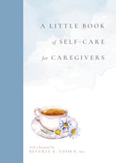 A Little Book of Self-Care for Caregivers-9781954854383