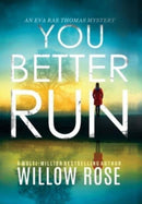 YOU BETTER RUN