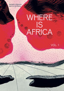 Where Is Africa : Volume 1-9781954939011