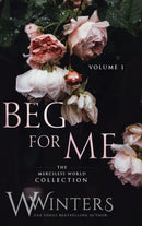 Beg For Me : Volume 1-9781954942158