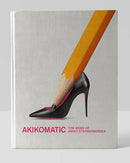 Akikomatic : The Work of Akiko Stehrenberger (Second Edition)-9781955125482