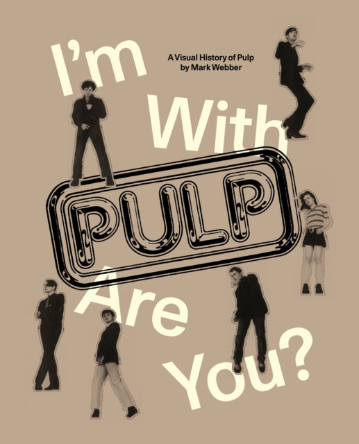 I''m With Pulp, Are You?
