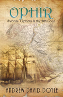 Ophir : Swords, Ciphers & the DM Code-9781955347136