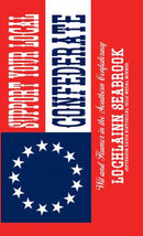 Support Your Local Confederate : Wit and Humor in the Southern Confederacy-9781955351034