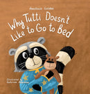 Why Tutti Doesn't Like to Go to Bed-9781955733083