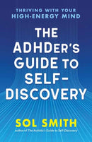 The ADHDer’s Guide to Self-Discovery