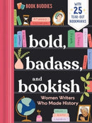 Bold, Badass, and Bookish: Women Writers Who Made History-9781955834513