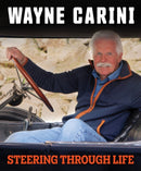 Wayne Carini : Steering Through Life-9781956309041