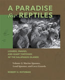 A Paradise for Reptiles : Lizards, Snakes, and Giant Tortoises of the Galapagos Islands, Volume 2: Marine Iguanas, Land Iguanas, and Lava Lizards-9781956313178