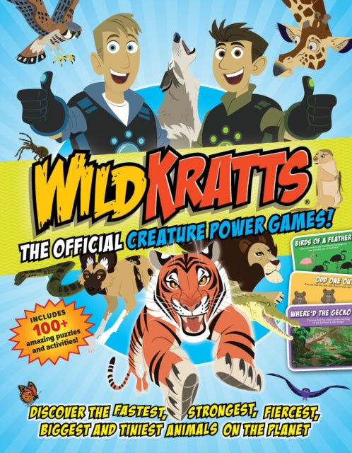 Wild Kratts: The OFFICIAL Creature Power Games! : Discover the fastest, strongest, fiercest, biggest and tiniest animals on the planet-9781956403756