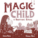 Magic Child : A Bedtime Ritual-9781956712209
