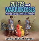 Rulers and Warrioresses : Protectors of Dahomey-9781956776119