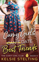 Curvy Girls Can't Date Best Friends-9781956948042