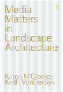 Media Matters in Landscape Architecture-9781957183671