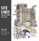 Site Lines : Lost New York, 1954-2022-9781957183695