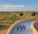 Creating the Regenerative School-9781957183749