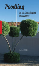 Poodling : On the Just Shaping of Shrubbery-9781957183824