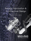 Robotic Fabrication & Architectural Design-9781957183961