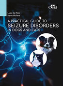 A Practical Guide to Seizure Disorders in Dogs and Cats-9781957260129