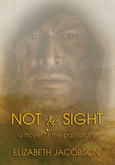 Not By Sight : A Novel of the Patriarchs-9781957344003