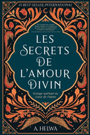 Les secrets de l'amour Divin : Voyage spirituel au coeur de l'islam-9781957415000