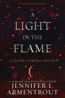 A Light in the Flame : A Flesh and Fire Novel-9781957568041