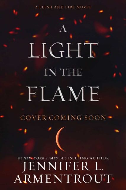 A Light in the Flame : A Flesh and Fire Novel-9781957568041