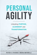 Personal Agility : Unlocking Purpose, Alignment, and Transformation-9781957600154