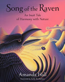 Song of the Raven : An Inuit Tale of Harmony with Nature-9781957670041