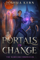 Portals of Change : A LitRPG / Gamelit Portal Fantasy Novel-9781957694054
